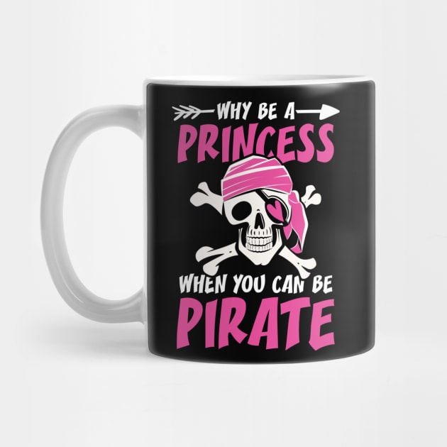 Why Be a Princess When You Can Be a Pirate by AngelBeez29